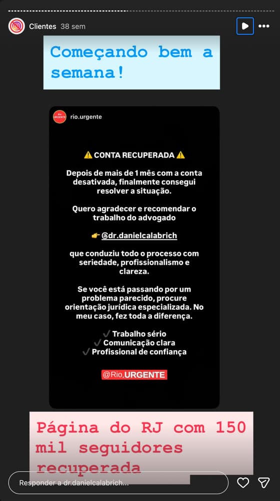 Print de story no Instagram com depoimento de cliente sobre a reativação da conta (19 de 20)